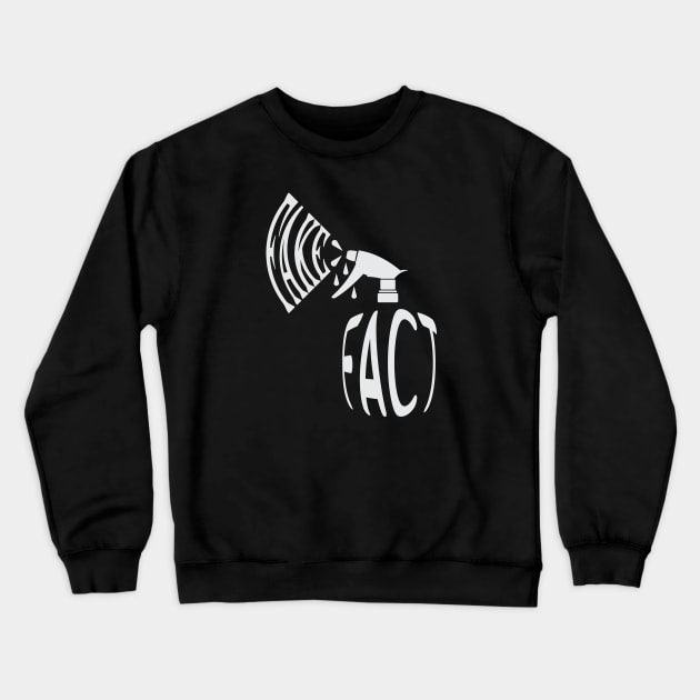 Spray Fact Or Fake - 02 Crewneck Sweatshirt by SanTees